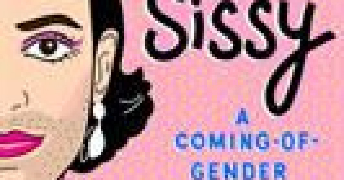 Sissy A Coming Of Gender Story By Jacob Tobia Greater Dandenong