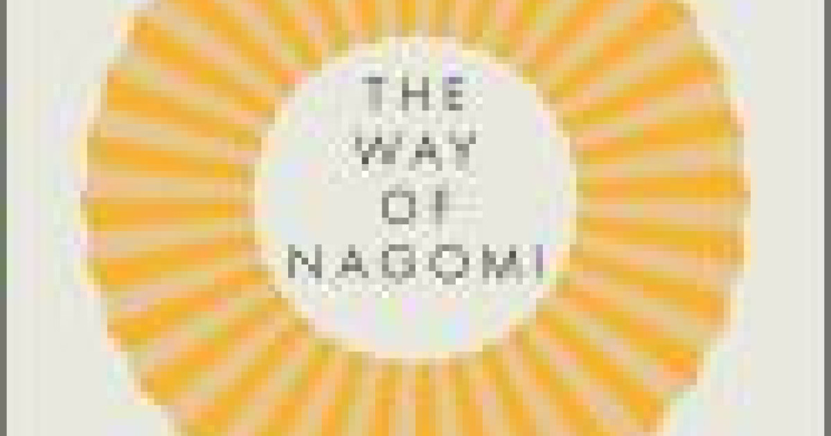 The way of Nagomi: Live a Balanced and Harmonious Life the Japanese Way ...