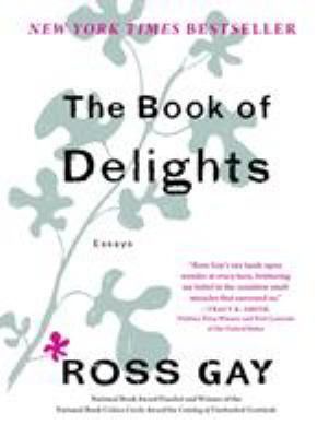 The book of delights by Ross Gay