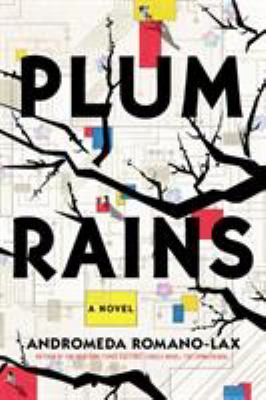 Plum Rains by Andromeda Romano-Lax