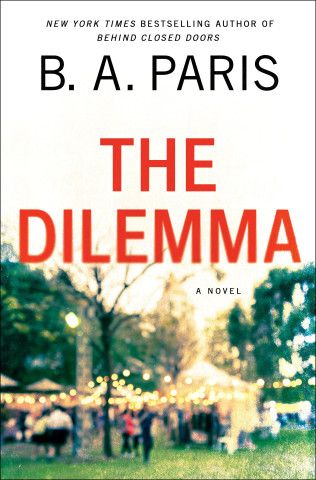 The Dilemma by B.A.Paris