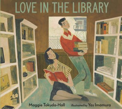Love in the Library by Maggie Tokuda-Hall