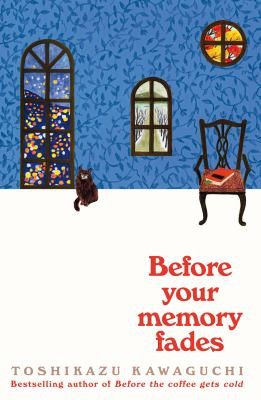 Before Your Memory Fades by Toshikazu Kawaguchi 