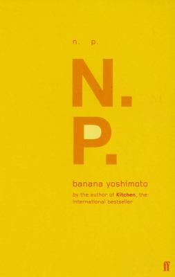 N.P. By Banana Yoshimoto
