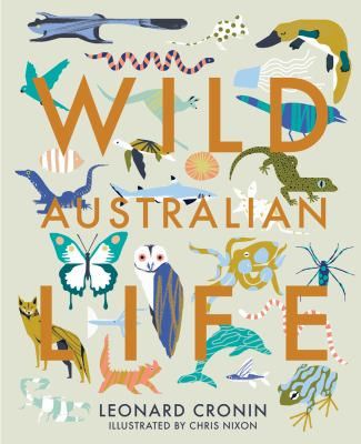 Wild Australian Life by Leonard Cronin