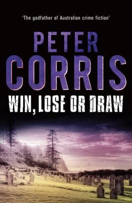 Win, Lose or Draw by Peter Corris