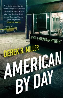 American by Day by Derek B.Miller