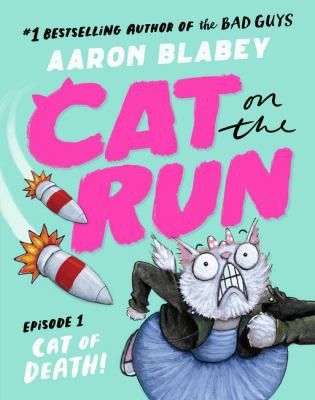 Cat on the Run by Aaron Blabey