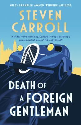 Death of a Foreign by Gentleman Steven Carroll 