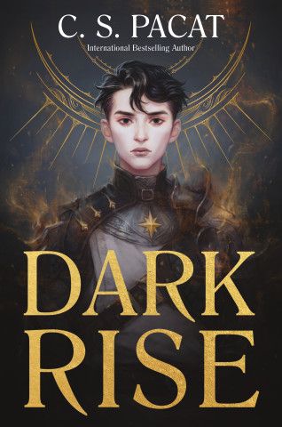 Dark Rise by C.S. Pacat.