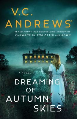 Dreaming of Autumn Skies by V.C. Andrews.