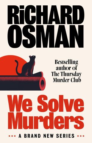 We Solve Murders by Richard Osman.