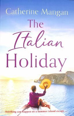 The Italian Holiday by Catherine Mangan