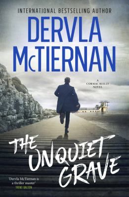 The Unquiet Grave by Dervla McTiernan.