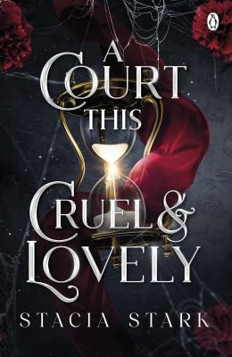 A Court this Cruel and Lovely by Stacia Stark.