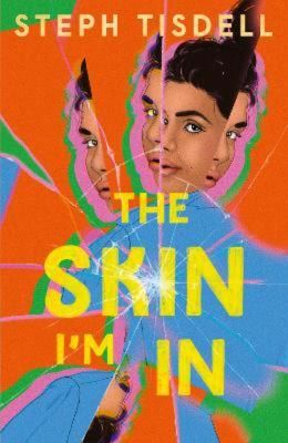 The Skin I’m In by Steph Tisdell.