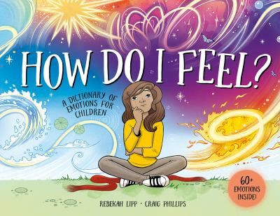 How do I feel? by Rebekah Lipp.