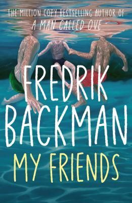 My Friends by Fredrik Backman