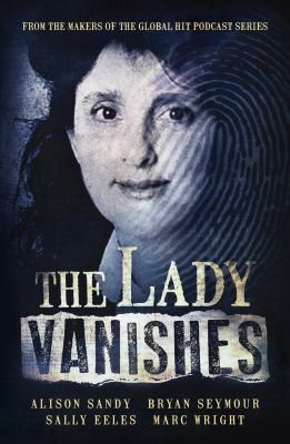 The Lady Vanishes by Alison Sandy.