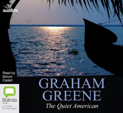 The Quiet American by Graham Greene 