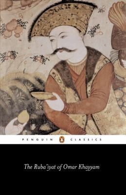 The Rubaiyat of Omar Khayyam: and Other Persian Poems by Omar Khayyam