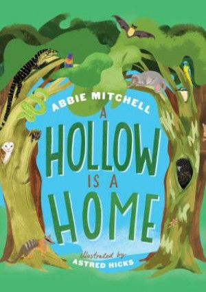 A Hollow is a Home by Abbie Mitchell