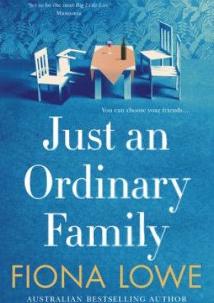 Just an ordinary family by Fiona Lowe