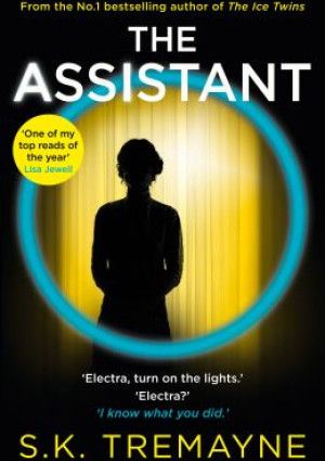 The Assistant by S.K. Tremayne