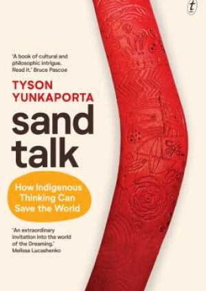 Sand talk by Tyson Yunkaporta