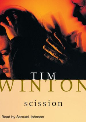 Scission by Tim Winton