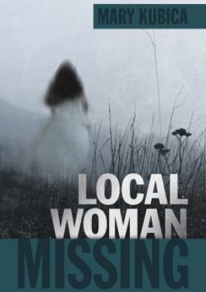 Local woman missing by Mary Kubica