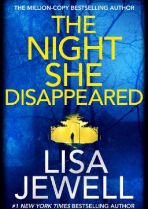 The night she disappeared by Lisa Jewell