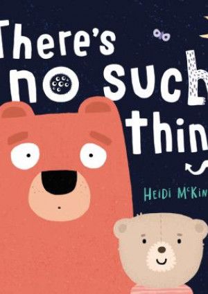There’s No Such Thing by Heidi McKinnon