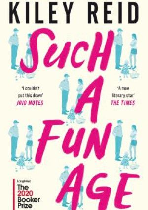 Such a Fun Age by Kiley Reid