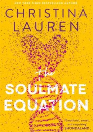 the Soulmate Equation by Christina Lauren