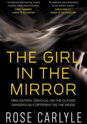 The girl in the mirror by Rose Carlyle