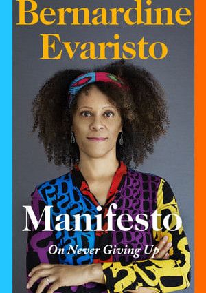Manifesto by Bernardine Evaristo