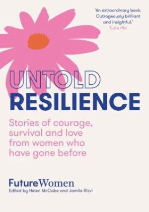 Untold Resilience by Future Women