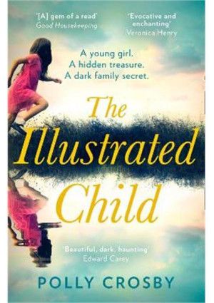 The Illustrated Child by Polly Crosby