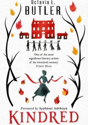 Kindred by Octavia E. Butler