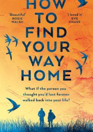  How to Find Your Way Home by Katy Regan