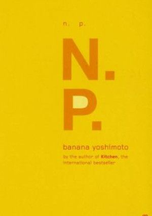 N.P. By Banana Yoshimoto
