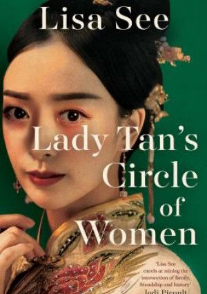Lady Tan’s Circle of Women by Lisa See