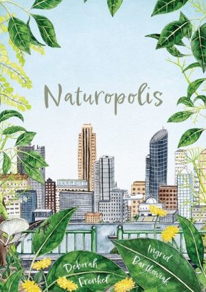 Naturopolis by Deborah Frenkel