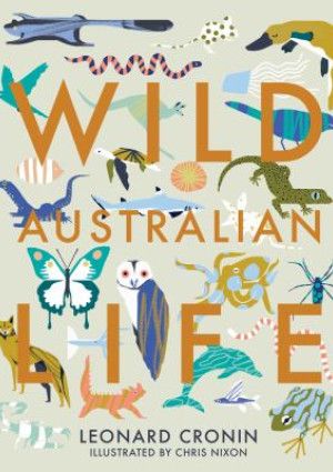 Wild Australian Life by Leonard Cronin