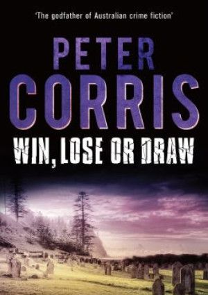 Win, Lose or Draw by Peter Corris