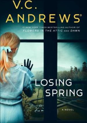 Losing Spring by V C Andrews