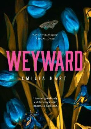 Weyward by Emilia Hart