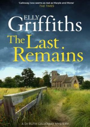 The Last Remain By Elly Griffiths 