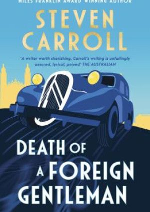 Death of a Foreign by Gentleman Steven Carroll 